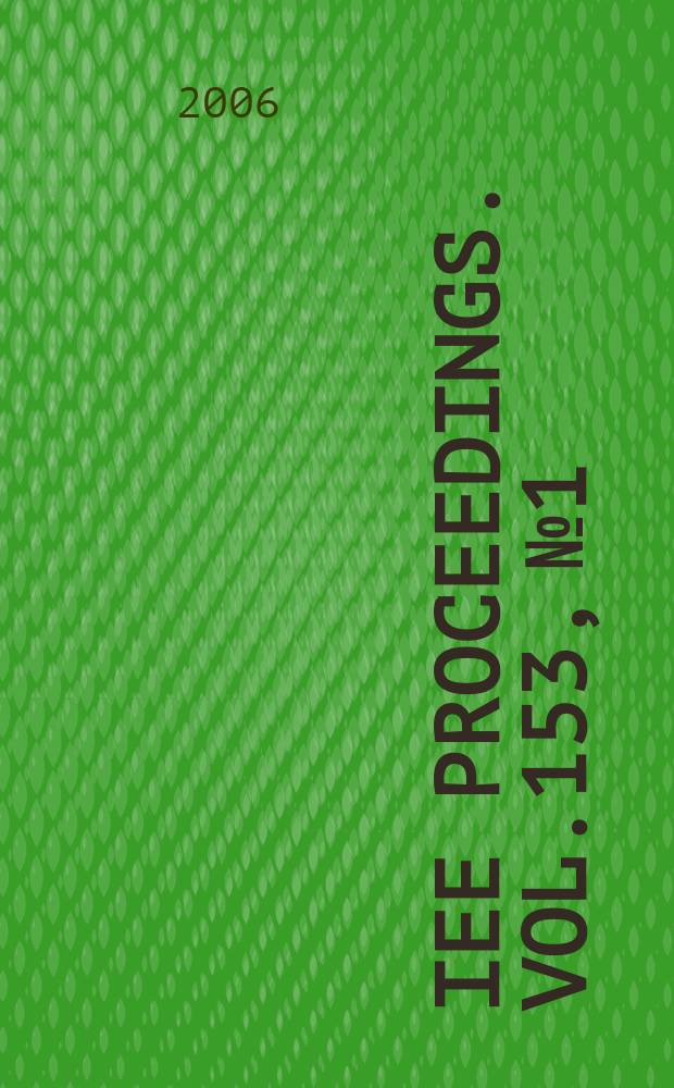 IEE proceedings. Vol.153, № 1