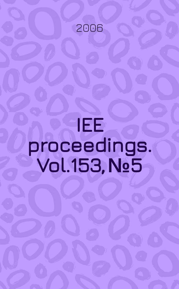 IEE proceedings. Vol.153, № 5 : "Systems biology: redefining biothermokinetics", meeting (12; 2006; Trakai)