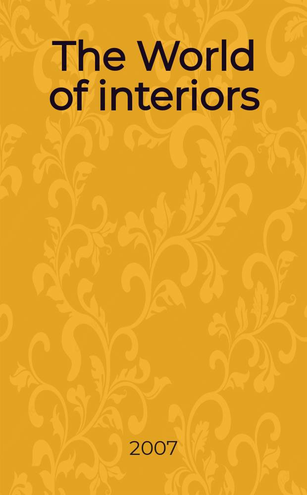 The World of interiors : Publ. month. Vol.27, № 5(296)