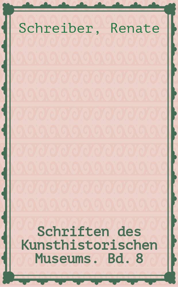 Schriften des Kunsthistorischen Museums. Bd. 8 : "Ein Galeria nach meinem Humor". Erzherzog Leopold Wilhelm