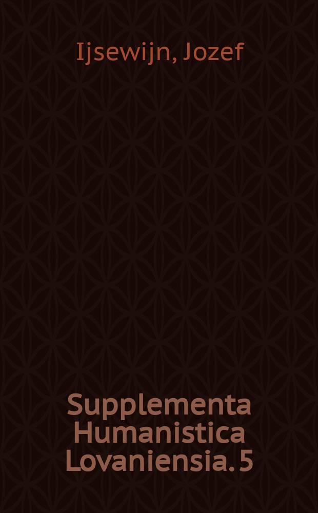 Supplementa Humanistica Lovaniensia. 5 : Companion to Neo-Latin studies = Сборник нео-латинских исследований