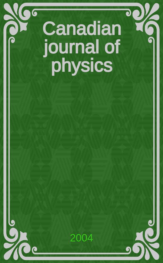 Canadian journal of physics : [Formerly section Canadian journal of research]. Vol.82, № 8