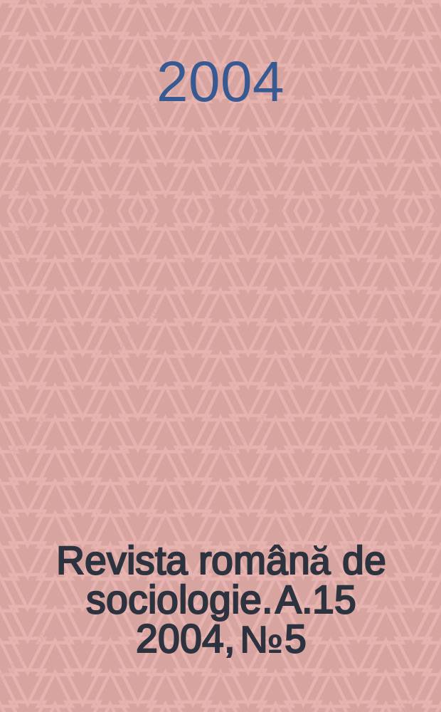 Revista română de sociologie. A.15 2004, №5/6