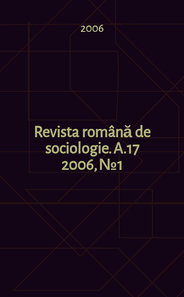 Revista română de sociologie. A.17 2006, №1/2