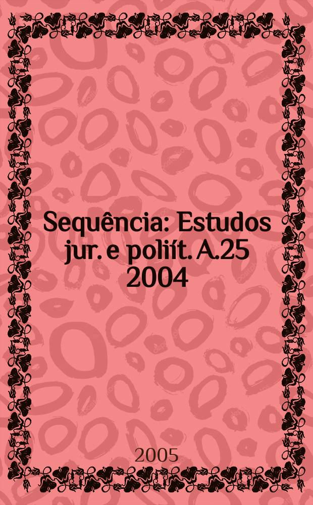 Sequ&ecirc;ncia : Estudos jur. e poli&iacute;t. A.25 2004/2005, №50