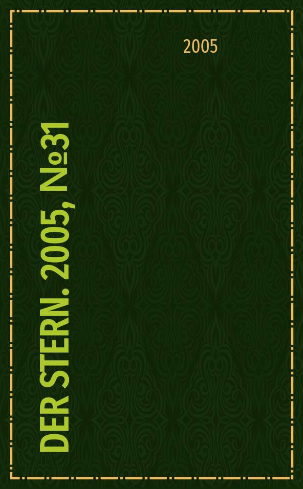 Der Stern. 2005, № 31