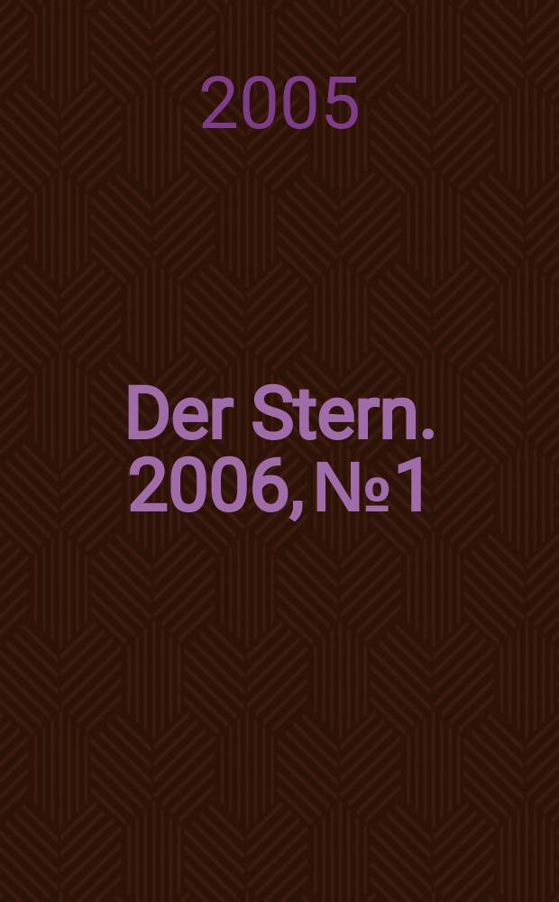 Der Stern. 2006, № 1