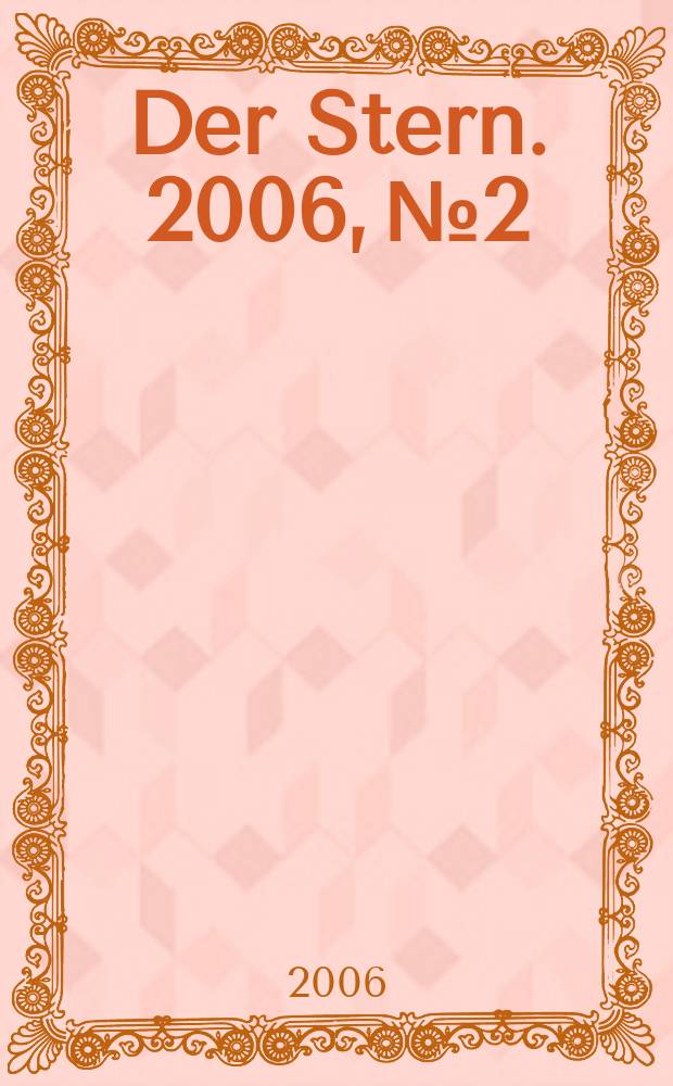 Der Stern. 2006, № 2