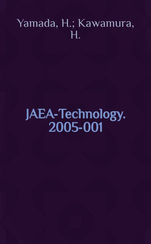 JAEA-Technology. 2005-001 : Neutron irradiation...