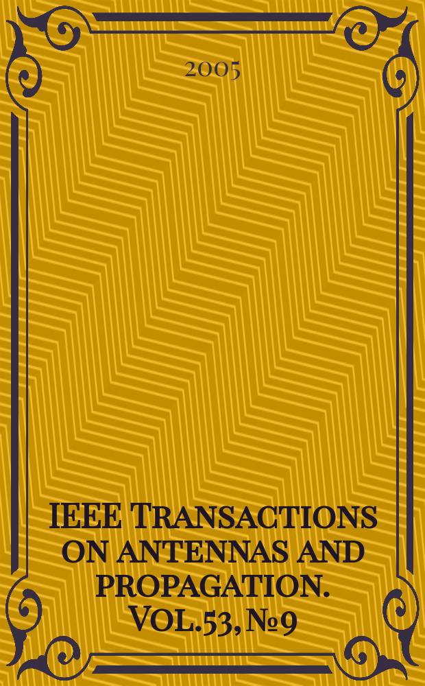 IEEE Transactions on antennas and propagation. Vol.53, № 9