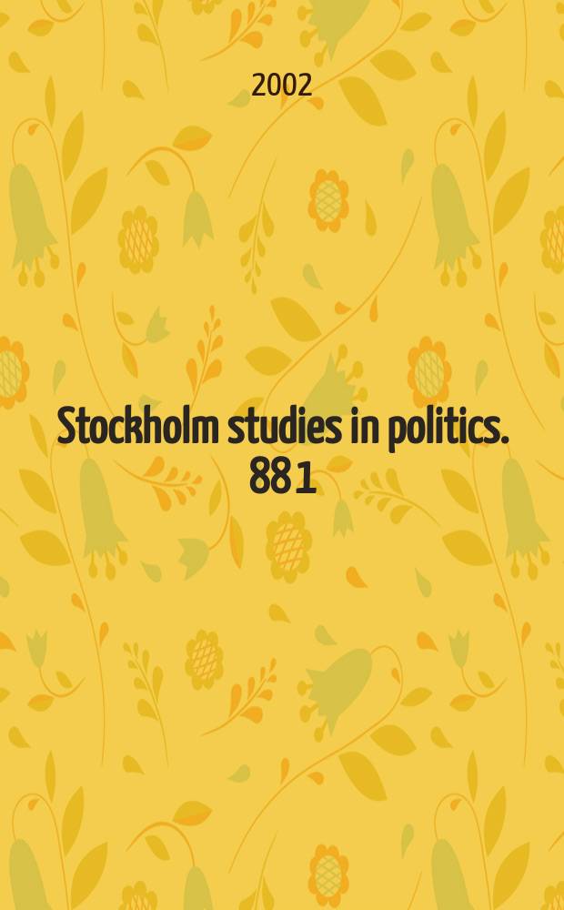 Stockholm studies in politics. 88[1] : Bureaucratic politics and weapons...