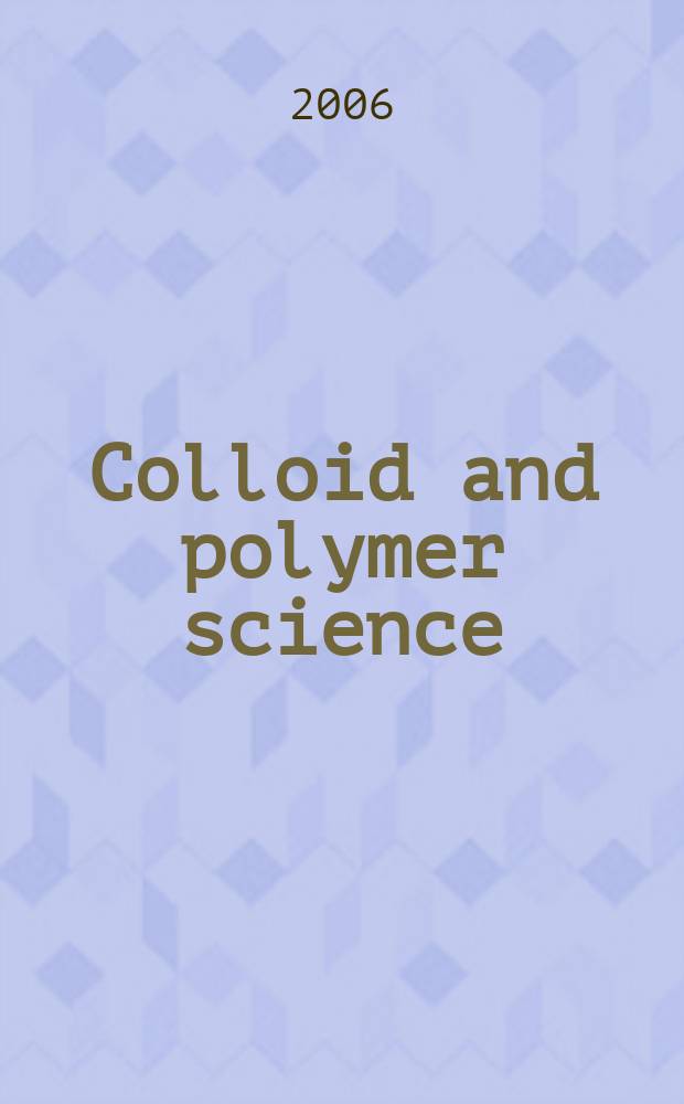Colloid and polymer science : Offic. journal of the Kolloid-Ges. Vol.284, №4