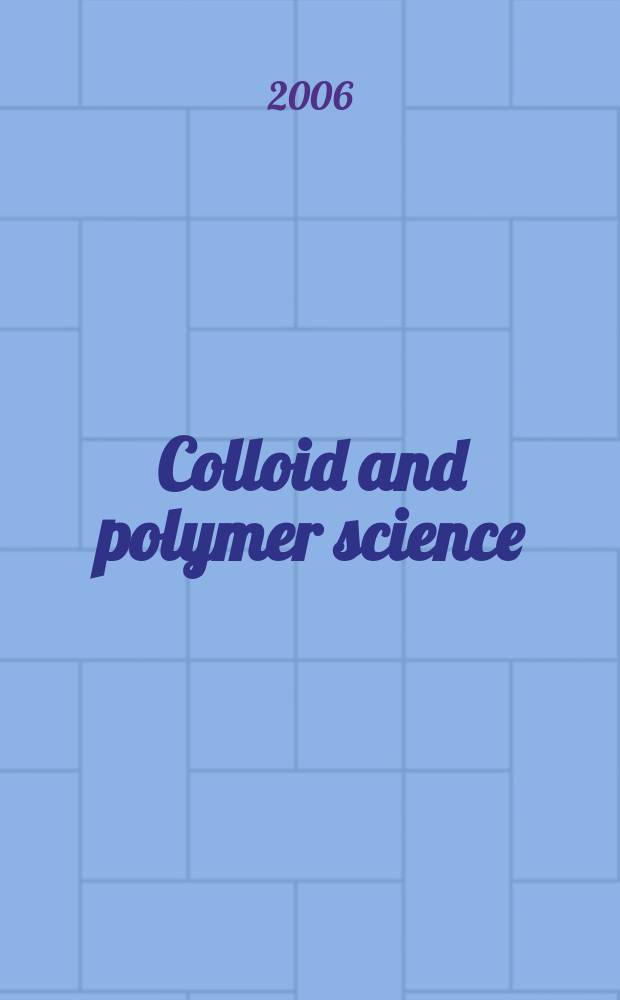 Colloid and polymer science : Offic. journal of the Kolloid-Ges. Vol.284, №10