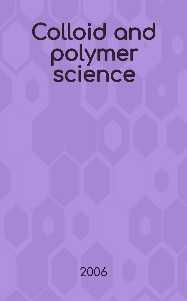 Colloid and polymer science : Offic. journal of the Kolloid-Ges. Vol.284, №12