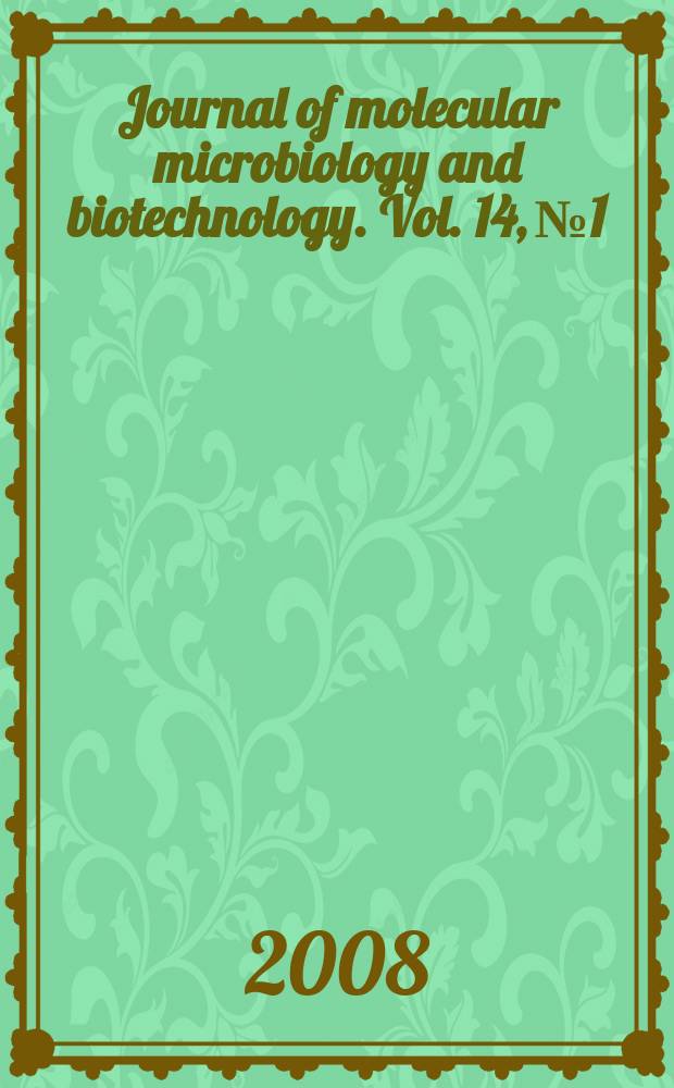 Journal of molecular microbiology and biotechnology. Vol. 14, № 1/3 : Lactic acid bacteria = Молочно-кислые бактерии