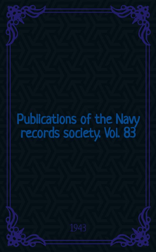 Publications of the Navy records society. Vol. 83 : Russian war, 1854 = Русская война, 1854. Балтийское и черное моря