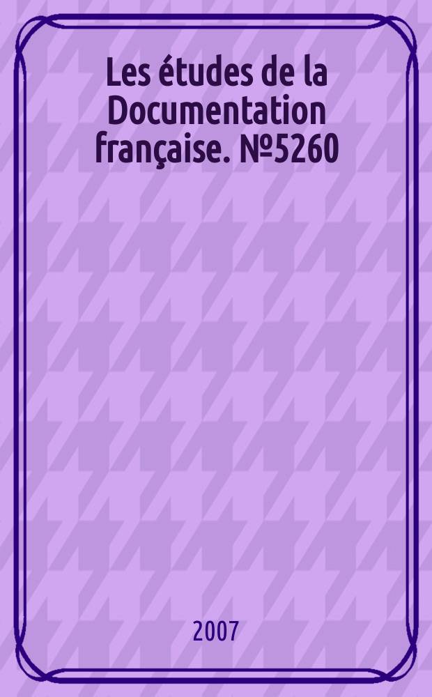 Les études de la Documentation française. № 5260 : Les syndicats en France = Синдикаты во Франции