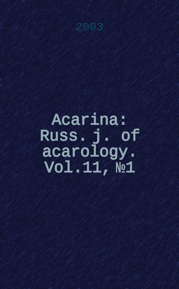 Acarina : Russ. j. of acarology. Vol.11, №1