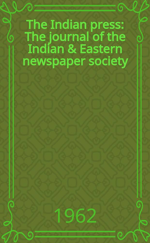 The Indian press : The journal of the Indian & Eastern newspaper society