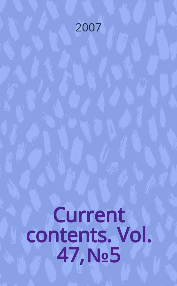 Current contents. Vol. 47, № 5