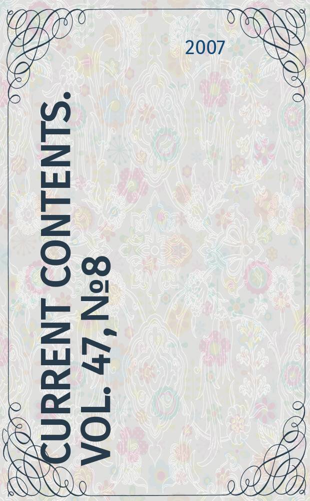 Current contents. Vol. 47, № 8