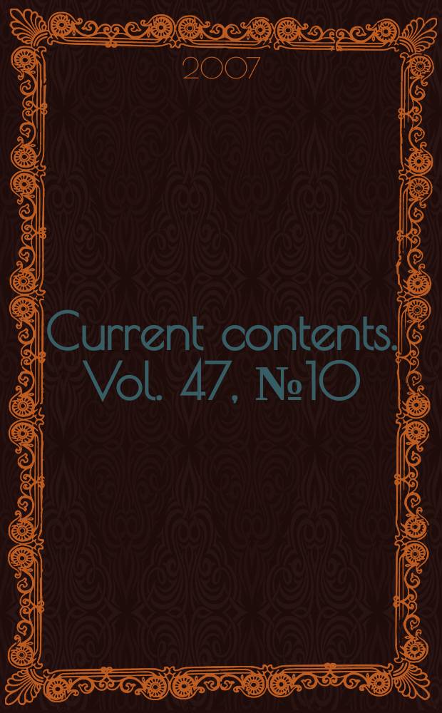 Current contents. Vol. 47, № 10