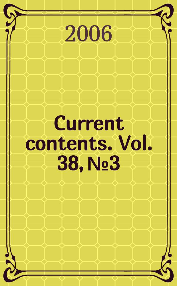 Current contents. Vol. 38, № 3