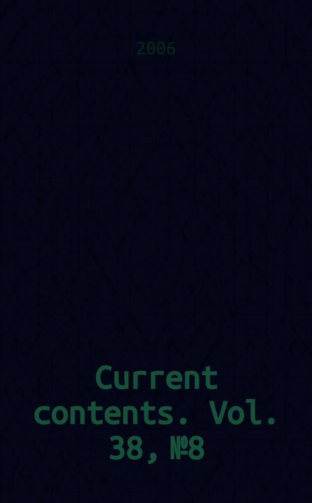 Current contents. Vol. 38, № 8