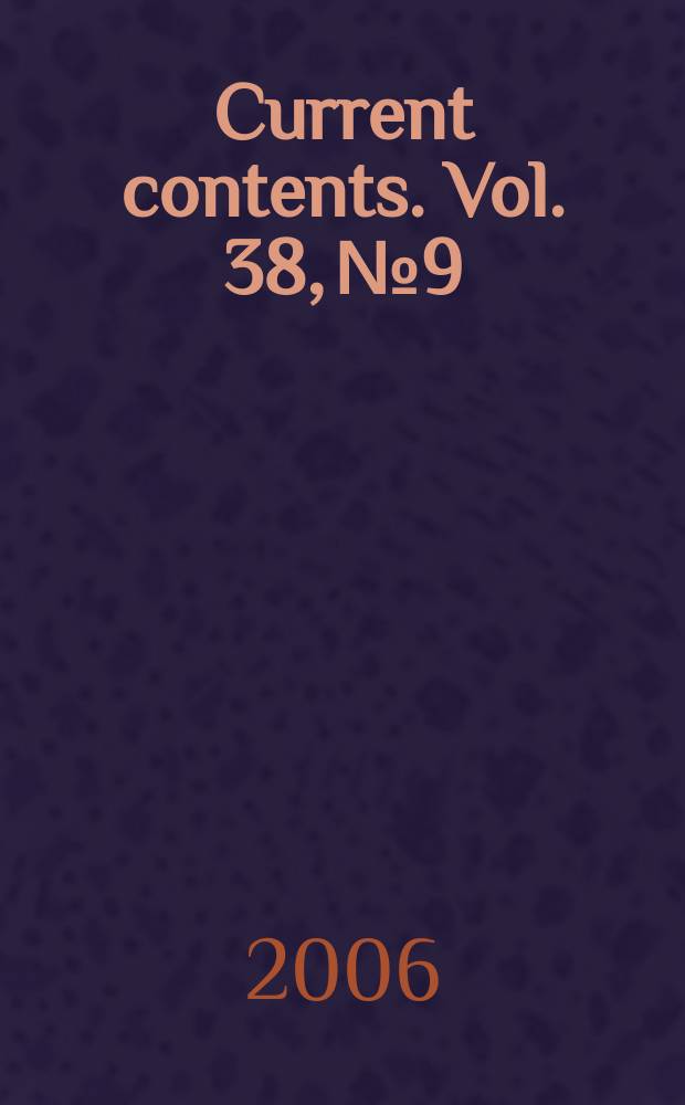 Current contents. Vol. 38, № 9