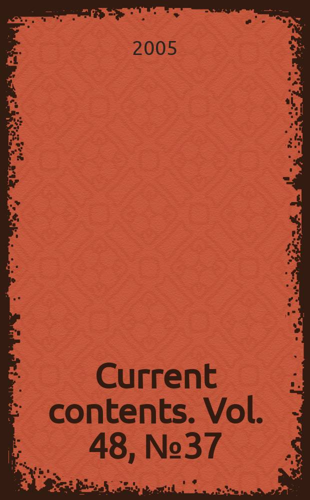 Current contents. Vol. 48, № 37