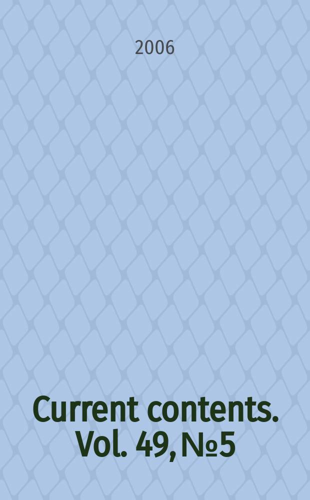 Current contents. Vol. 49, № 5