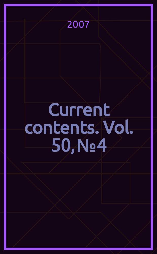 Current contents. Vol. 50, № 4