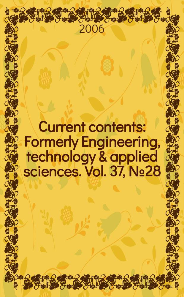 Current contents : Formerly Engineering, technology & applied sciences. Vol. 37, № 28