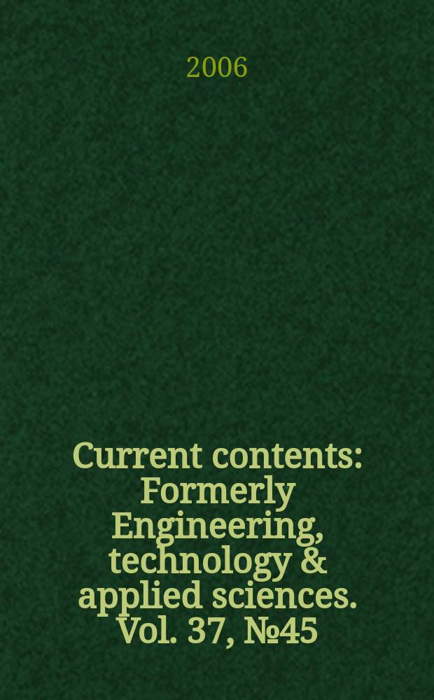 Current contents : Formerly Engineering, technology & applied sciences. Vol. 37, № 45