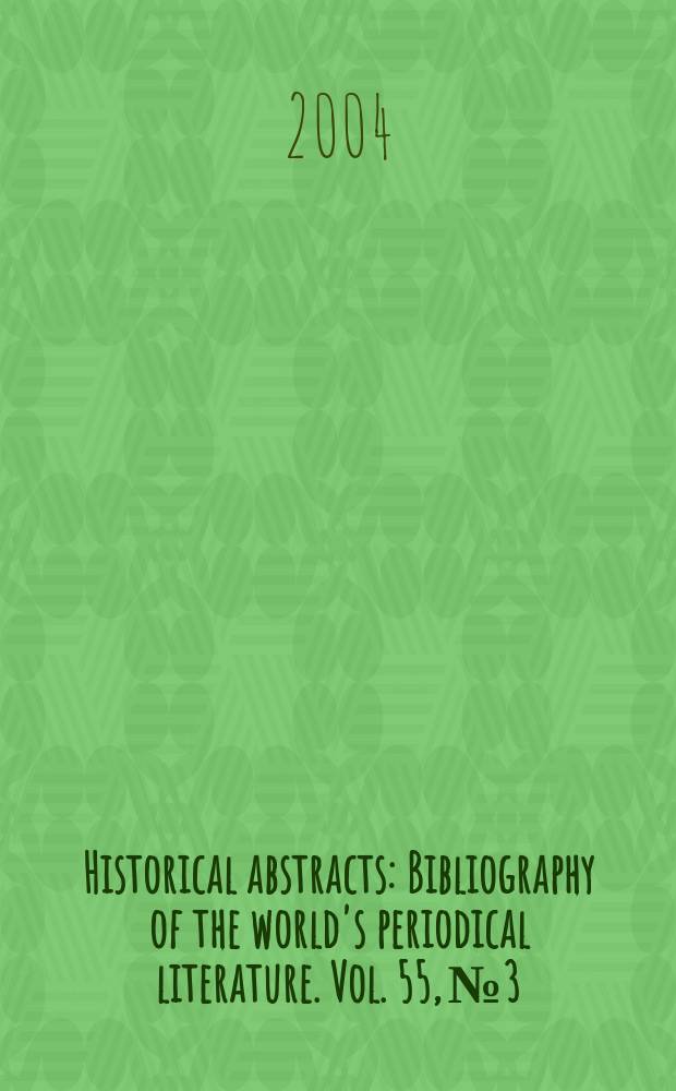 Historical abstracts : Bibliography of the world's periodical literature. Vol. 55, № 3