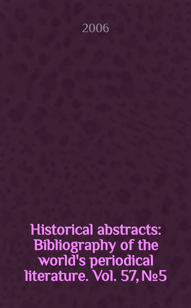 Historical abstracts : Bibliography of the world's periodical literature. Vol. 57, № 5