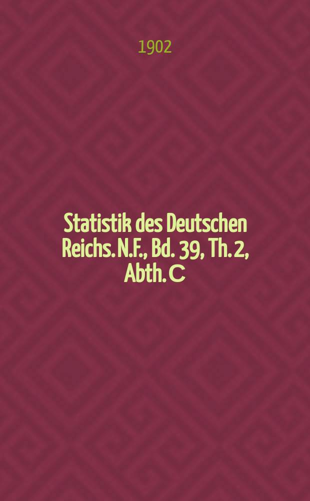 Statistik des Deutschen Reichs. N.F., Bd. 39, Th. 2, Abth. С : Die Stromgebiete des Deutschen Reichs = Бассейны рек немецкого рейха