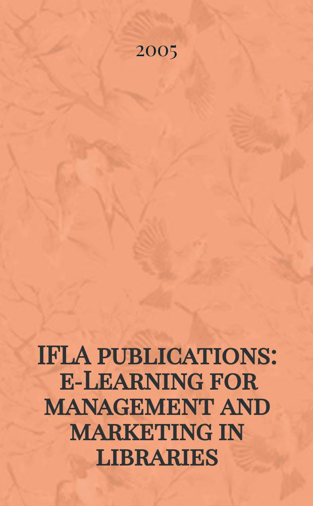 IFLA publications : e-Learning for management and marketing in libraries