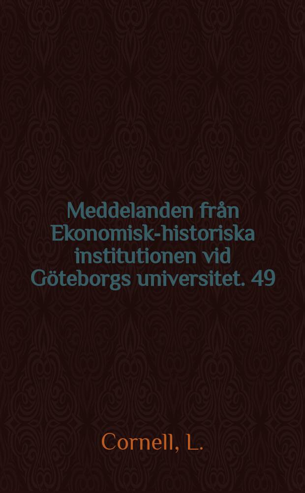 Meddelanden fr&aring;n Ekonomisk-historiska institutionen vid G&ouml;teborgs universitet. 49 : Sundsvallsdistriktets sågverksarbetare 1860-1890