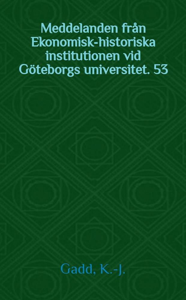 Meddelanden från Ekonomisk-historiska institutionen vid Göteborgs universitet. 53 : Järn och potatis