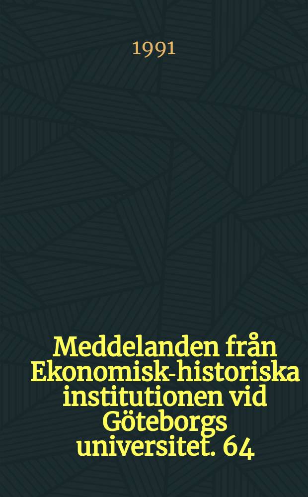 Meddelanden från Ekonomisk-historiska institutionen vid Göteborgs universitet. 64 : Självhushåll eller arbetsdelning?