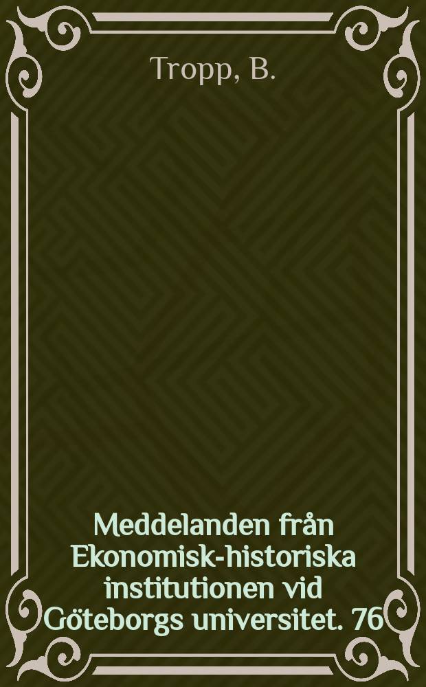 Meddelanden fr&aring;n Ekonomisk-historiska institutionen vid G&ouml;teborgs universitet. 76 : Att s&auml;tta spaden i jorden