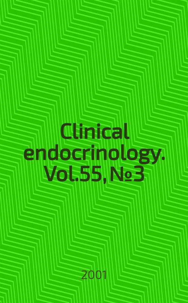 Clinical endocrinology. Vol.55, №3