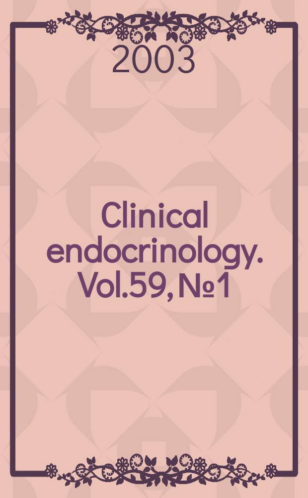 Clinical endocrinology. Vol.59, №1