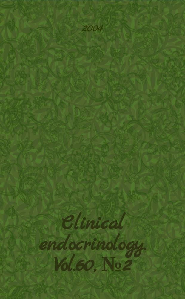 Clinical endocrinology. Vol.60, №2