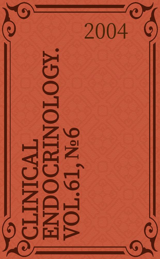 Clinical endocrinology. Vol.61, №6