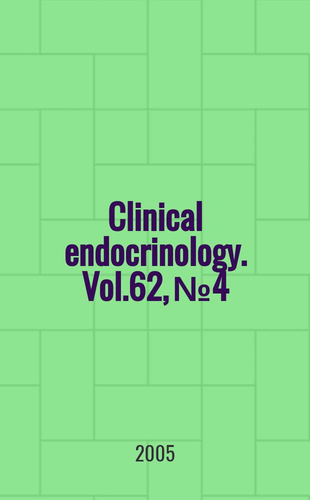 Clinical endocrinology. Vol.62, №4