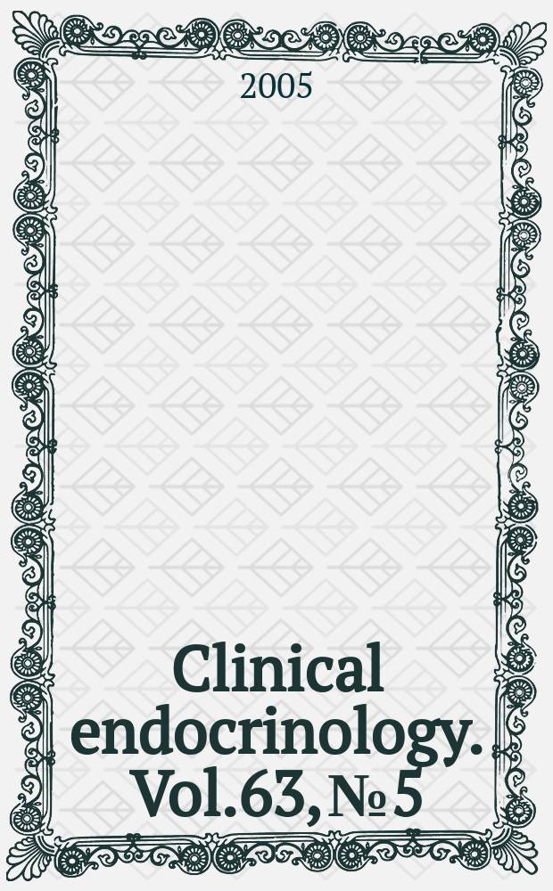 Clinical endocrinology. Vol.63, №5