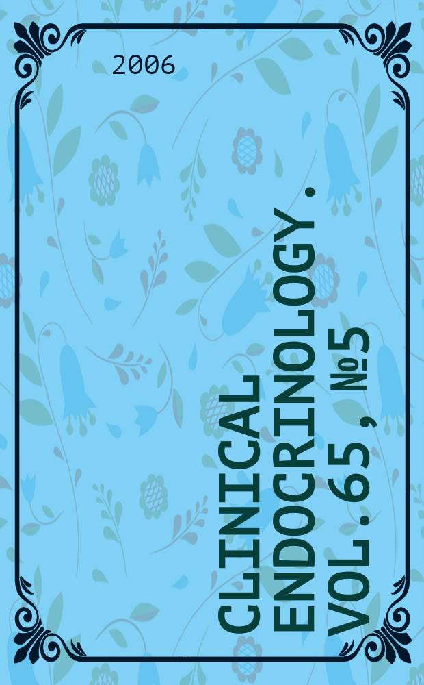 Clinical endocrinology. Vol.65, №5