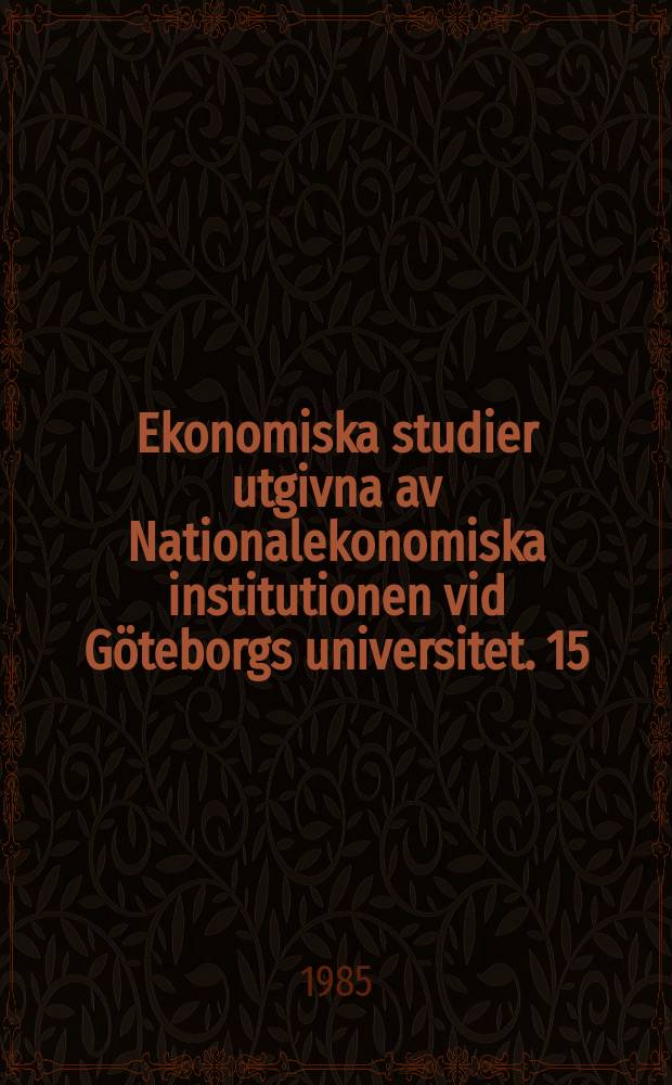 Ekonomiska studier utgivna av Nationalekonomiska institutionen vid G&ouml;teborgs universitet. 15 : Energy use in Mexican industry